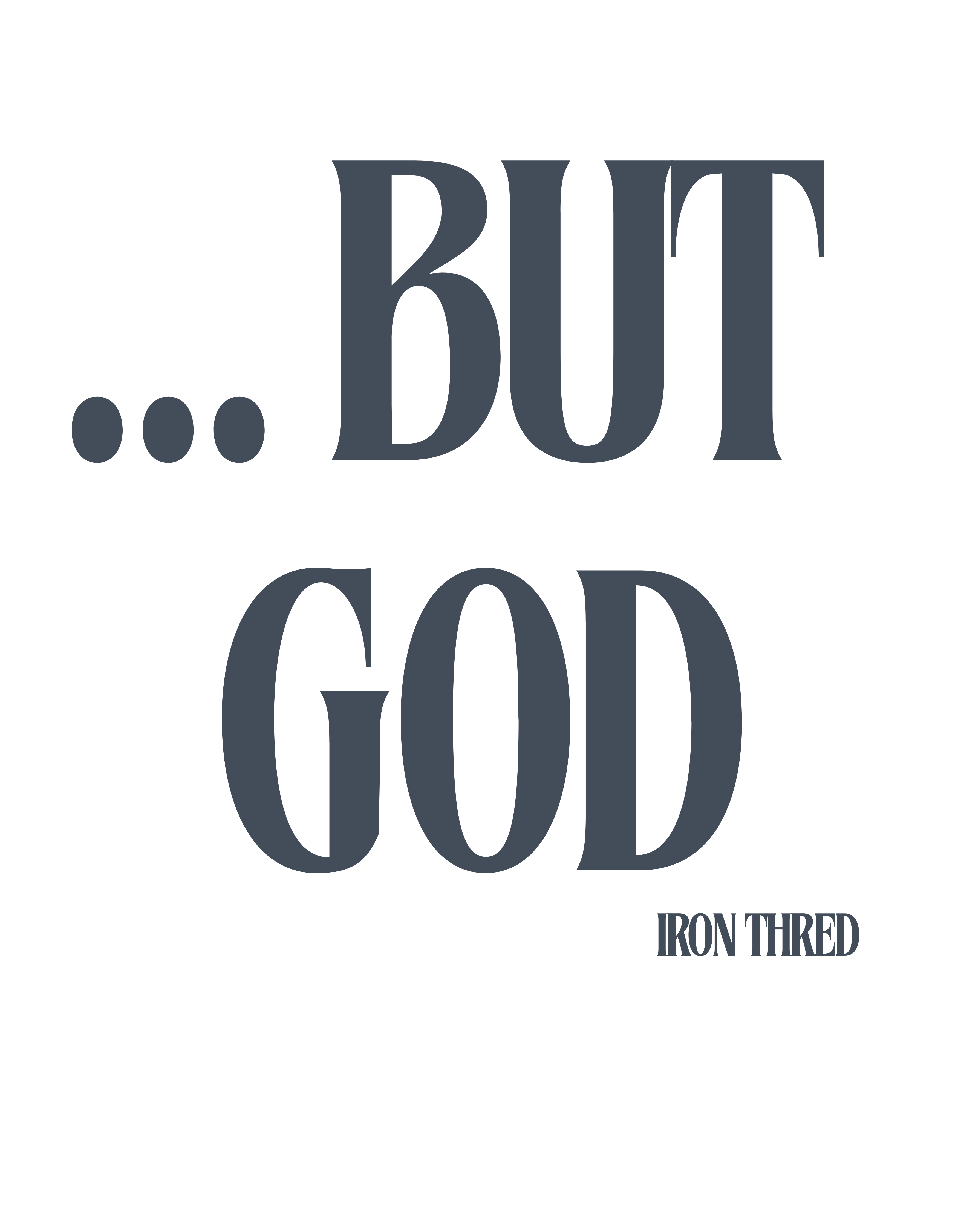 …But God short sleeve T-Shirt